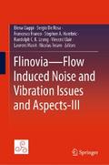 Flinovia—Flow Induced Noise and Vibration Issues and Aspects-III