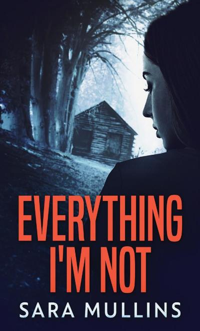 Everything I’m Not