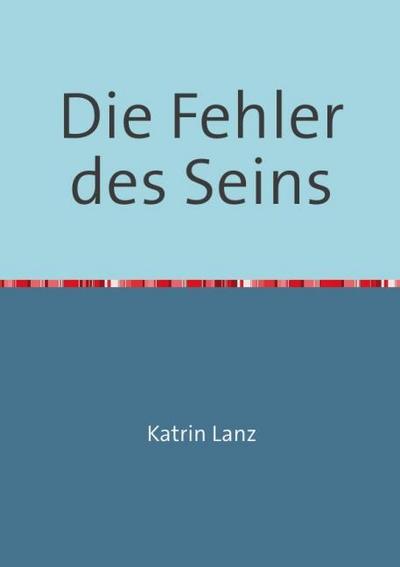Die Fehler des Seins