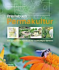 Praxisbuch Permakultur