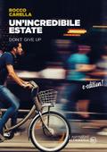 Un’incredibile estate