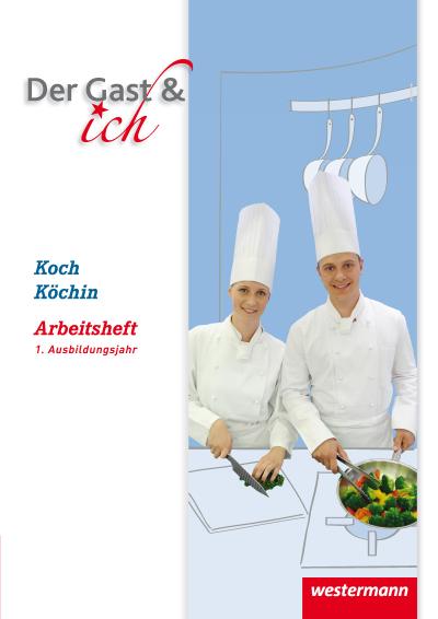 Koch/Köchin, Arbeitsheft, 1. Ausbildungsjahr