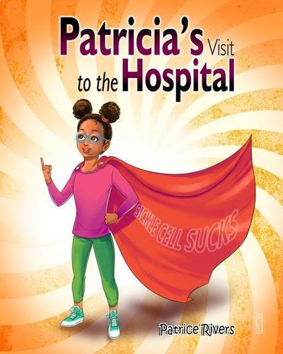 Patricia’s Visit to the Hospital