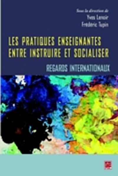 Les pratiques enseignantes entre instruire et socialiser
