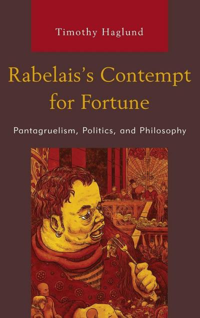 Rabelais’s Contempt for Fortune