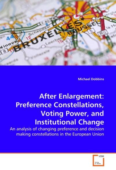 After Enlargement: Preference Constellations, Voting Power, and Institutional Change