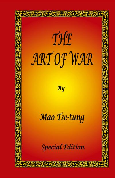 The Art of War by Mao Tse-tung - Special Edition