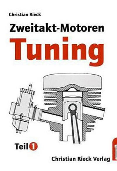 Zweitakt-Motoren-Tuning. Tl.1