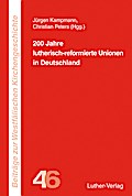 200 Jahre lutherisch-reformierte Unionen