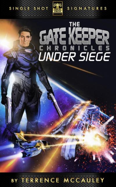 Gatekeeper Chronicles, Book 2: Under Siege