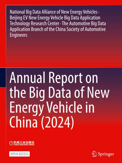 Annual Report on the Big Data of New Energy Vehicle in China (2024)