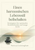 Einen harmonischen Lebensstil beibehalten