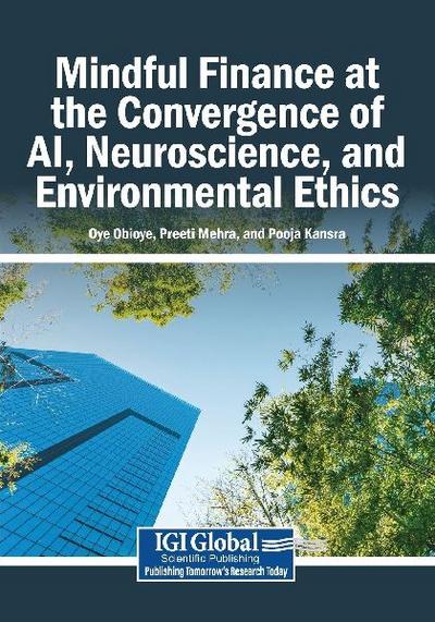 Mindful Finance at the Convergence of AI, Neuroscience, and Environmental Ethics