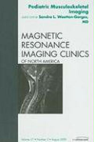 Pediatric Musculoskeletal Imaging, an Issue of Magnetic Resonance Imaging Clinics