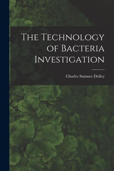 The Technology of Bacteria Investigation