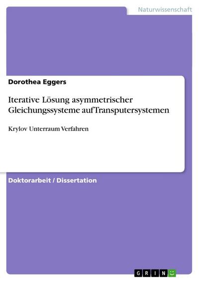 Iterative Lösung asymmetrischer Gleichungssysteme auf Transputersystemen