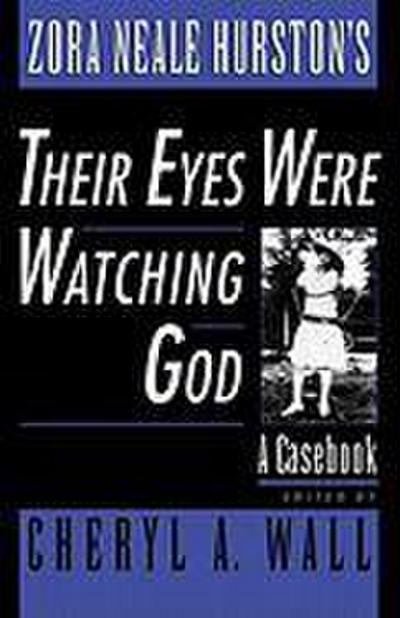 Zora Neale Hurston’s Their Eyes Were Watching God