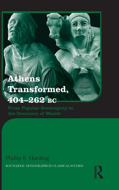 Athens Transformed, 404-262 BC