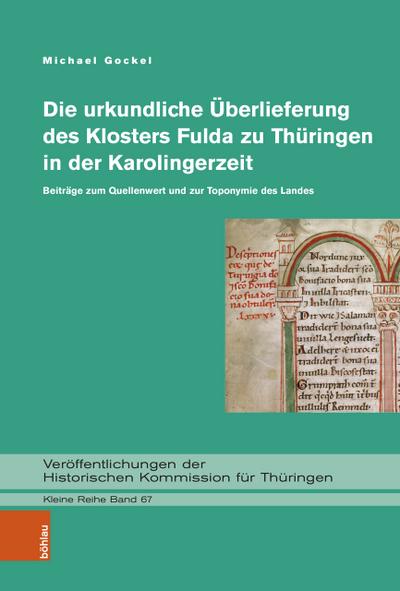 Die urkundliche Überlieferung des Klosters Fulda zu Thüringen in der Karolingerzeit