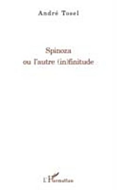 Spinoza ou l’autre (in)finitude