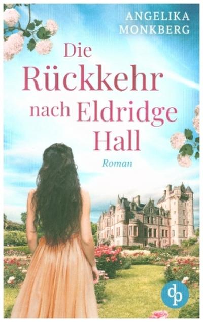 Die Rückkehr nach Eldridge Hall