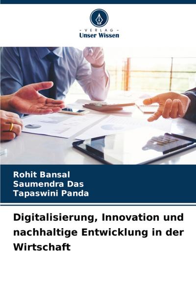 Digitalisierung, Innovation und nachhaltige Entwicklung in der Wirtschaft