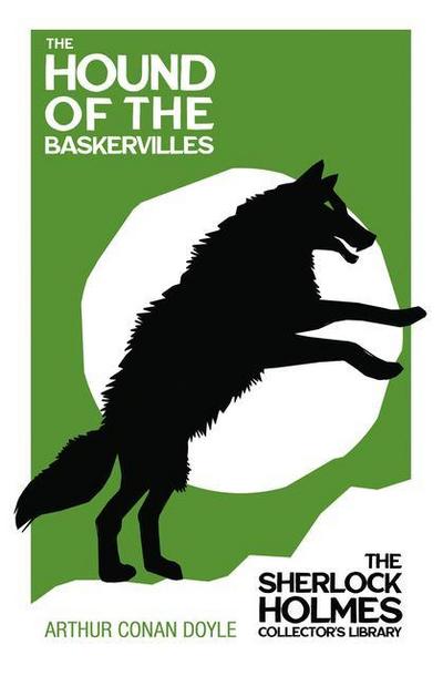 The Hound of the Baskervilles - The Sherlock Holmes Collector’s Library