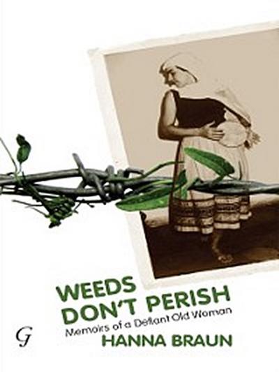 Weeds Don’t Perish
