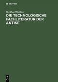 Die technologische Fachliteratur der Antike