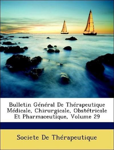 De Thérapeutique, S: Bulletin Général De Thérapeutique Médic