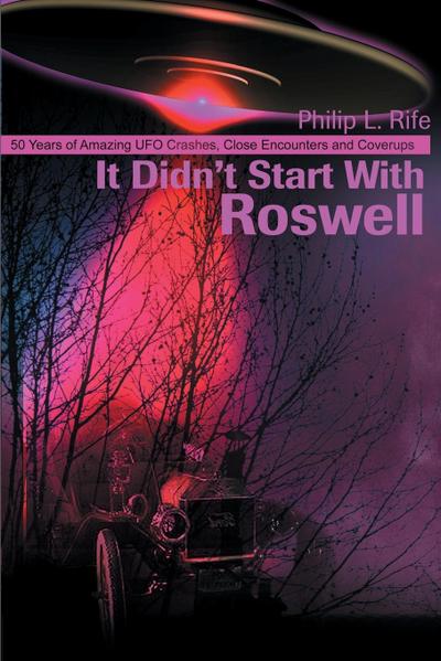 It Didn’t Start with Roswell