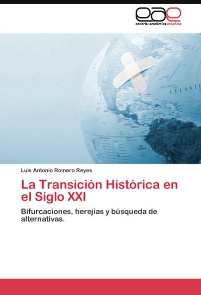 La Transicion Historica en el Siglo XXI