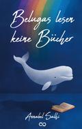 Belugas lesen keine Bücher
