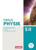 Fokus Physik Sekundarstufe II - Ausgabe C - Einführungsphase