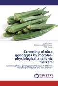 Screening of okra genotypes by morpho-physiologica