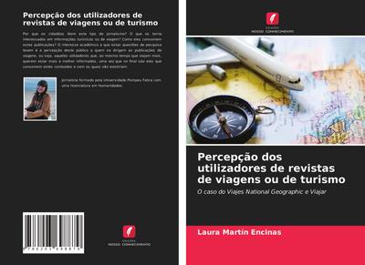 Percepção dos utilizadores de revistas de viagens ou de turismo