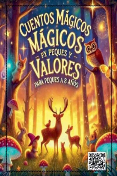 Cuentos Mágicos y Valores para Peques de 2 a 8 años