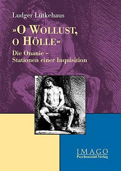 ’O Wollust, o Hölle’