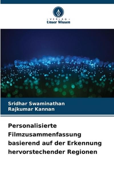 Personalisierte Filmzusammenfassung basierend auf der Erkennung hervorstechender Regionen