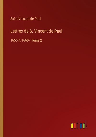 Lettres de S. Vincent de Paul