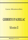 Gerberto d’Aurillac. Silvestro II