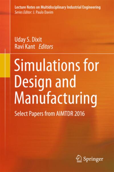 Simulations for Design and Manufacturing