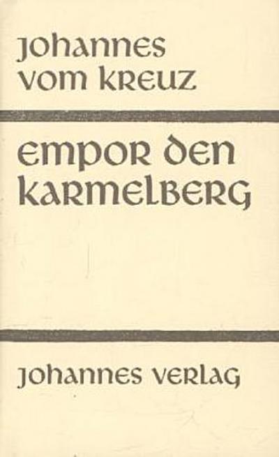 Sämtliche Werke / Empor den Karmelberg