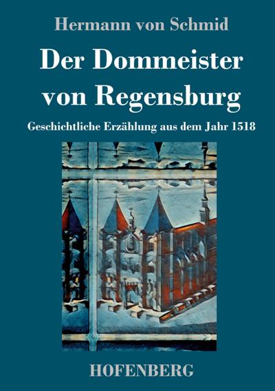 Der Dommeister von Regensburg