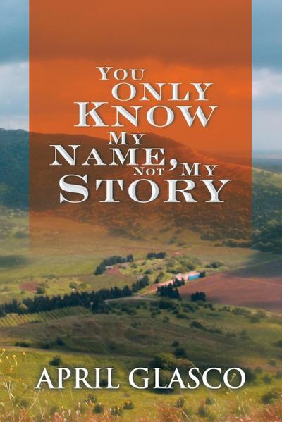 You Only Know My Name, Not My Story