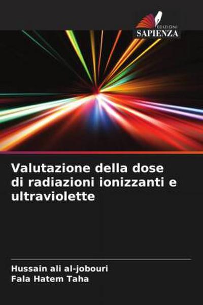 Valutazione della dose di radiazioni ionizzanti e ultraviolette
