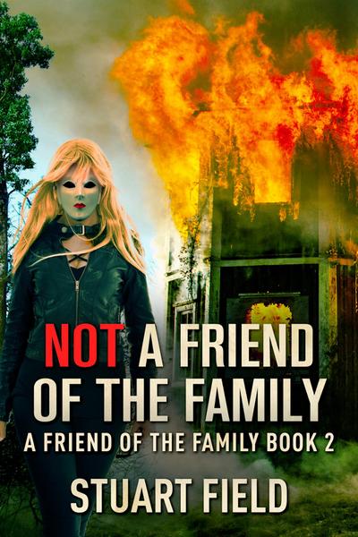 Not A Friend Of The Family
