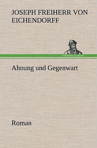Ahnung und Gegenwart