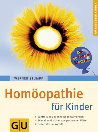 Homöopathie für Kinder (GU Ratgeber Kinder)