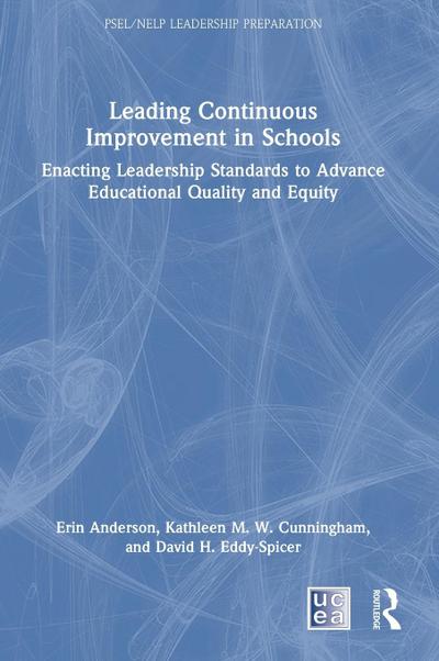Leading Continuous Improvement in Schools